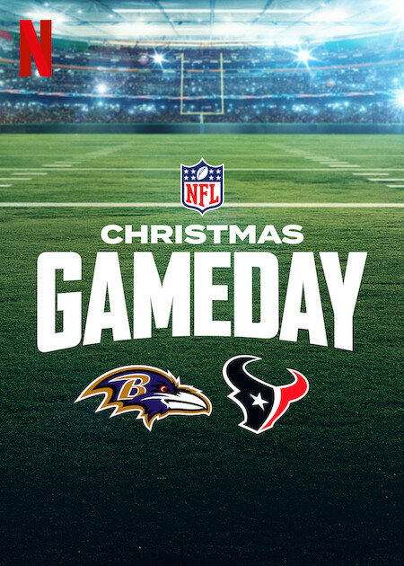 Christmas Gameday: Ravens vs. Texans Netflix Poster