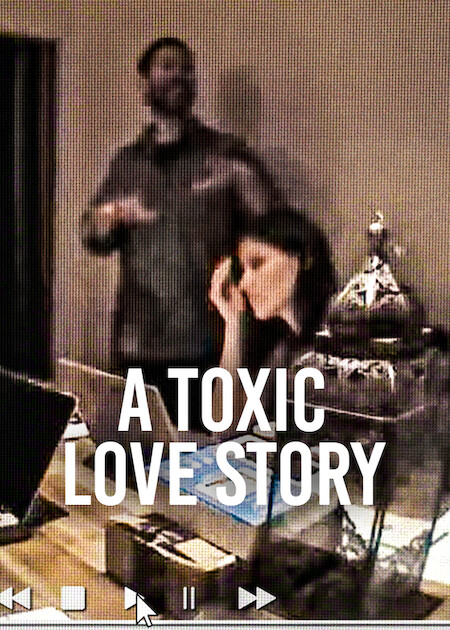 A Toxic Love Story