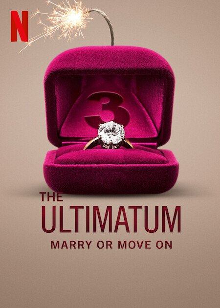 The Ultimatum: Marry or Move On Netflix Poster