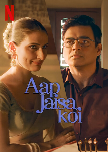 Aap Jaisa Koi Netflix Poster