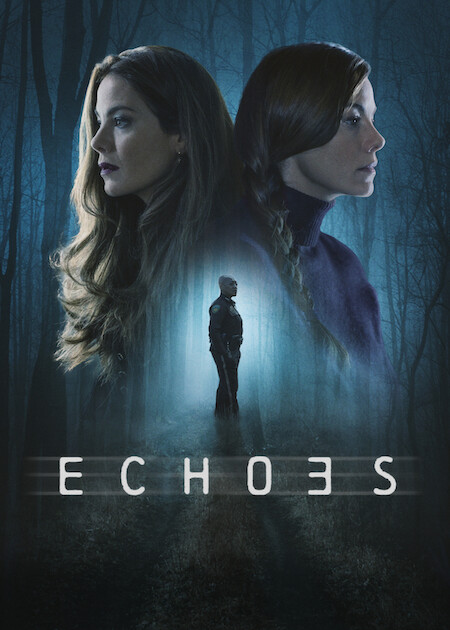 Echoes | Netflix Media Center