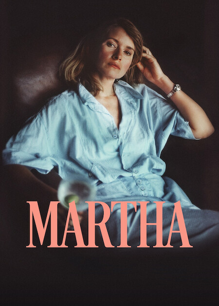 Martha | Netflix Media Center