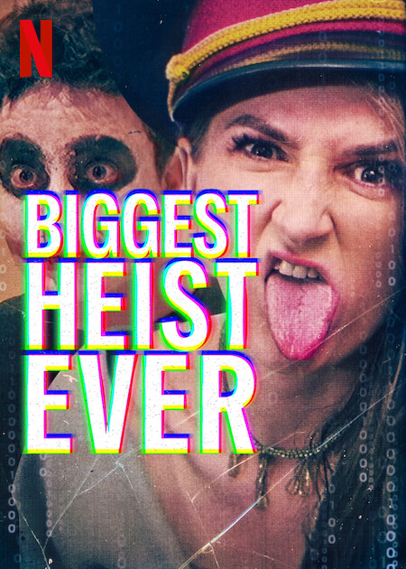 Biggest Heist Ever Netflix Poster