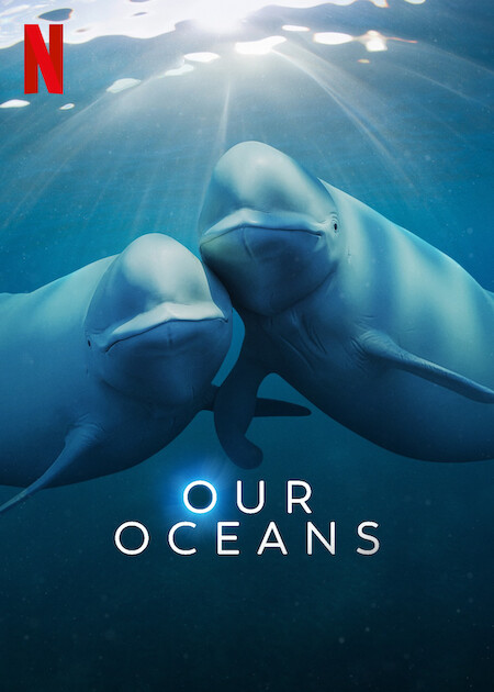 Our Oceans Netflix Poster