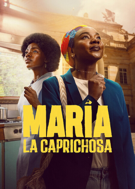 María la caprichosa en Netflix