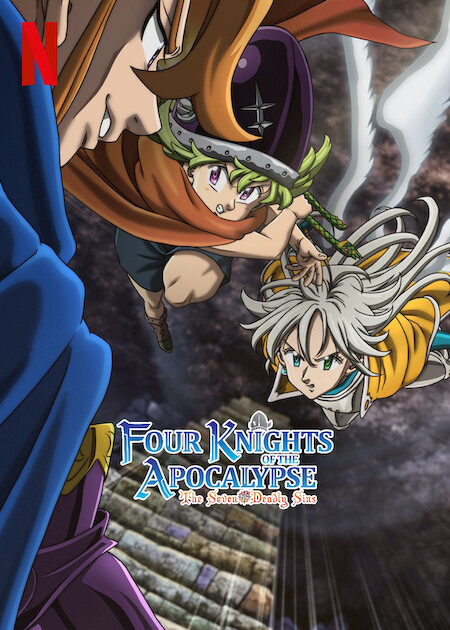 The Seven Deadly Sins: Four Knights of the Apocalypse Netflix Poster