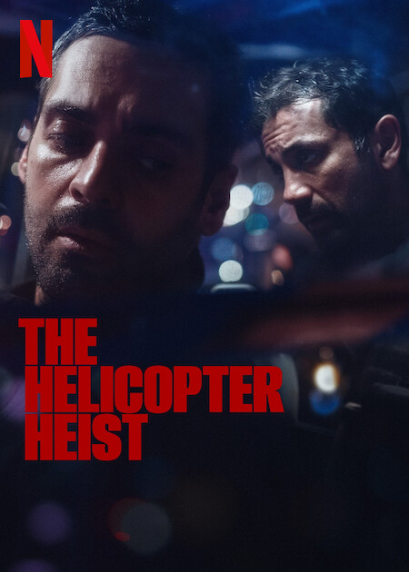 The Helicopter Heist Netflix Poster