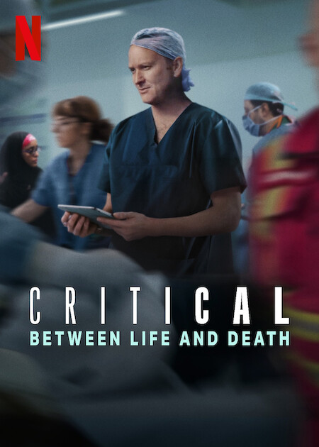 Critical: Between Life and Death Netflix Poster