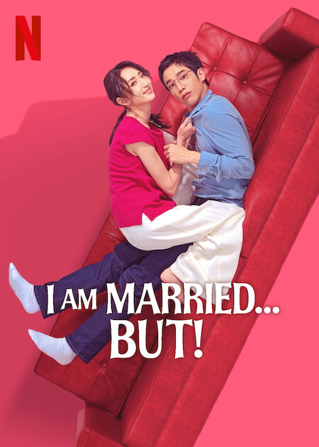 I Am Married...But! Netflix Poster