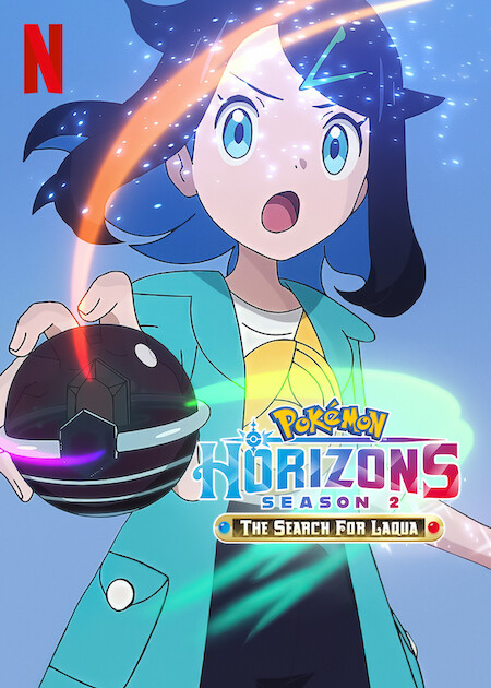 Pokémon Horizons: Season 2: The Search for Laqua Netflix Poster