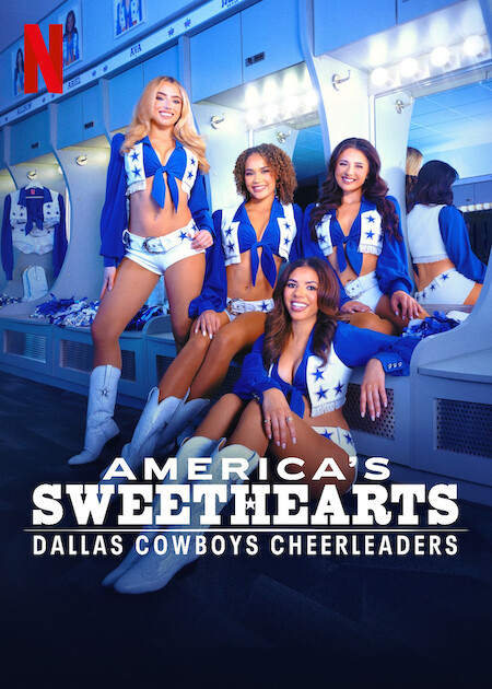 AMERICA'S SWEETHEARTS: Dallas Cowboys Cheerleaders Netflix Poster
