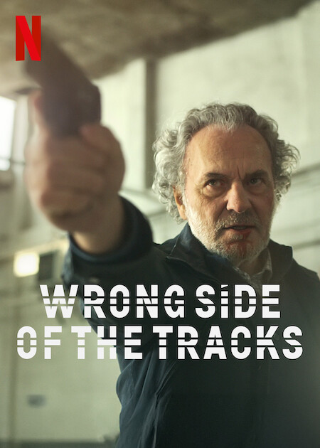 Wrong Side of the Tracks Netflix Poster