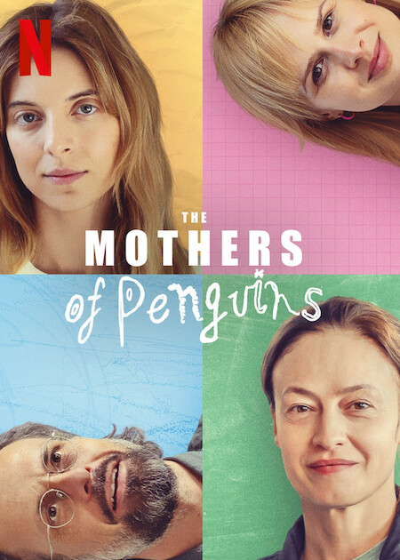 The Mothers of Penguins Netflix Poster