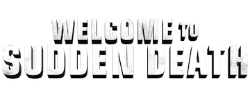 Welcome to Sudden Death