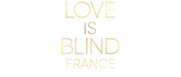 Love is Blind: France: Season 1
