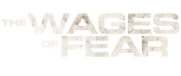 The Wages of Fear
