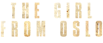 The Girl from Oslo: Season 1
