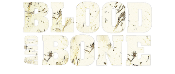 Blood and Bone