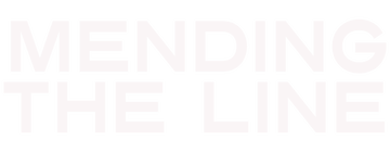 Mending the Line