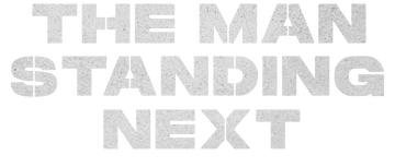 The Man Standing Next