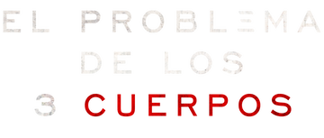 El problema de los 3 cuerpos: Temporada 1