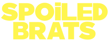 Spoiled Brats
