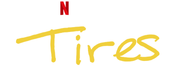 Tires: Season 1