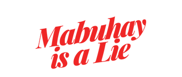 Red Ollero: Mabuhay Is A Lie
