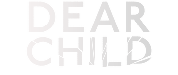 Dear Child: Limited Series