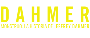 DAHMER: Monstruo: La historia de Jeffrey Dahmer