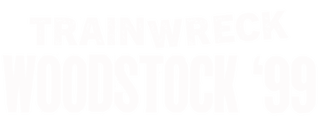Trainwreck: Woodstock '99: Season 1