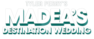 Madea’s Destination Wedding