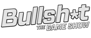 Bullsh*t The Gameshow: Season 1