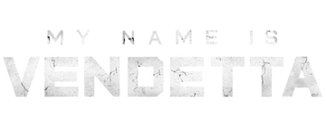 My Name Is Vendetta