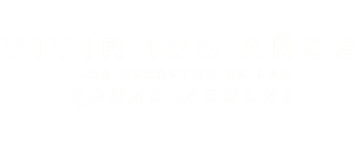 Vivir 100 años: Los secretos de las zonas azules: Miniserie