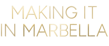 Making It in Marbella: Season 1