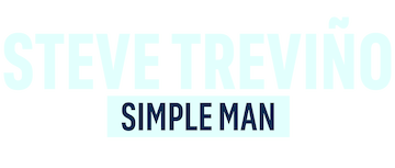Steve Treviño: Simple Man