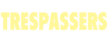 Trespassers