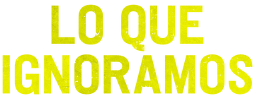 Lo que ignoramos