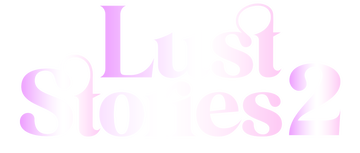 Lust Stories 2