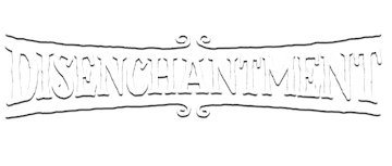 Disenchantment: Part 5