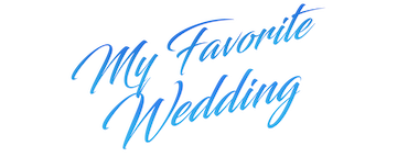 My Favorite Wedding