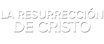 La resurrección de Cristo