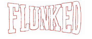 Flunked: Season 1