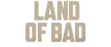 Land of Bad