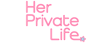 Her Private Life: Limited Series