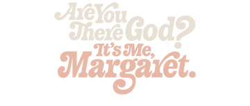 Are You There God? It's Me, Margaret