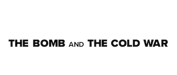 Turning Point: The Bomb and the Cold War: Season 1