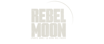 Rebel Moon (Parte uno): La niña del fuego