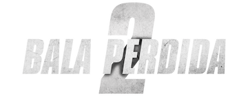 Bala perdida 2